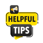 Sign saying helpful tips in black and yellow